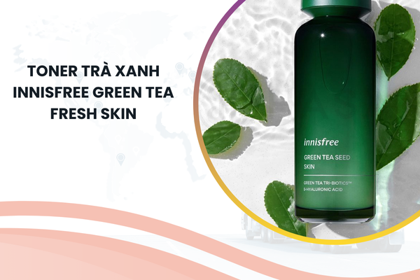 toner dịu nhẹ cho da dầu mụn mùa hè